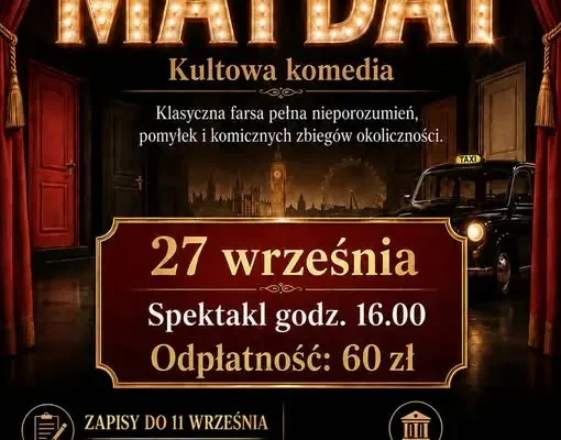 Wyjazd do Teatru Polskiego w Szczecinie na spektakl „Mayday”
