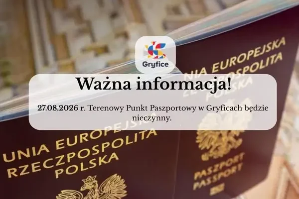 Uwaga! Punkt Paszportowy w Gryficach nieczynny 27 sierpnia
