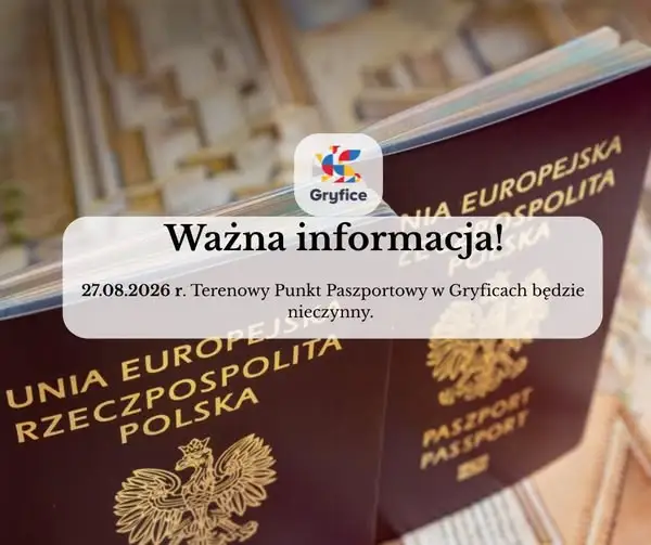 Uwaga! Punkt Paszportowy w Gryficach nieczynny 27 sierpnia