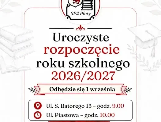 Uroczyste rozpoczęcie roku szkolnego 2026/2027 w Płotach – harmonogram