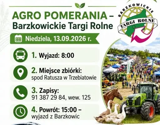 Darmowy autokar z Trzebiatowa na targi AGRO POMERANIA w Barzkowicach