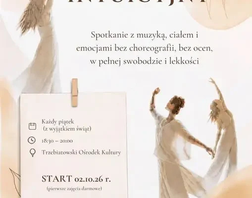 Taniec intuicyjny – cotygodniowe spotkania dla kobiet w Tokarni