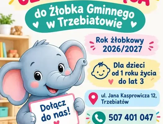 Żłobek Gminny w Trzebiatowie prowadzi rekrutację uzupełniającą