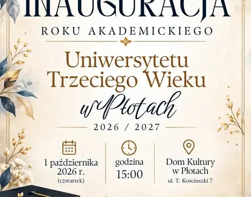 Inauguracja roku akademickiego UTW w Płotach – 1 października 2026
