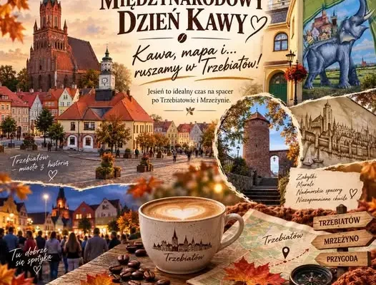 Międzynarodowy Dzień Kawy w Trzebiatowie – połącz spacer z dobrą kawą